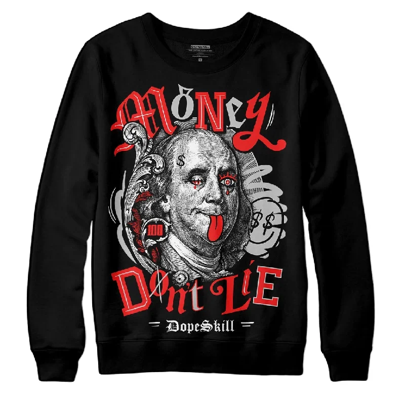 AJ Spizike Bred DopeSkill Sweatshirt Money Don't Lie Graphic