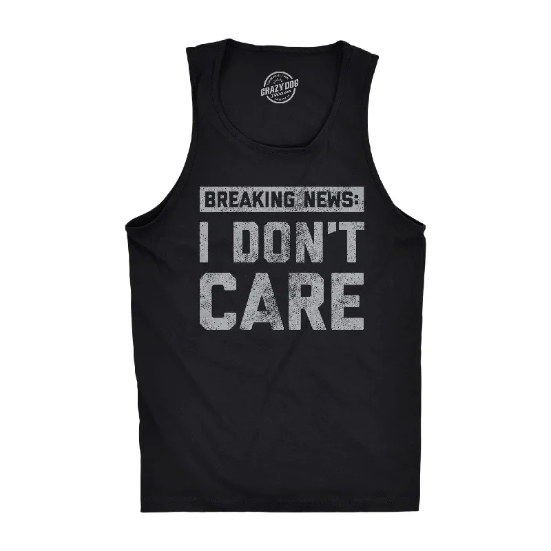 Breaking News I Don't Care Men's Tank Top