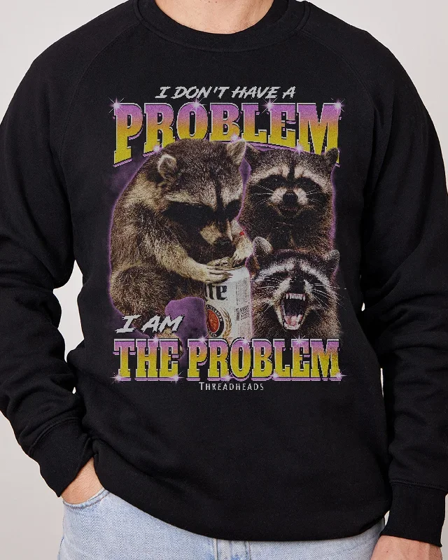 I Am The Problem Jumper