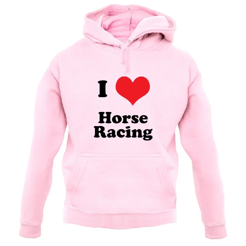 i-love-horse-racing-unisex-hoodie