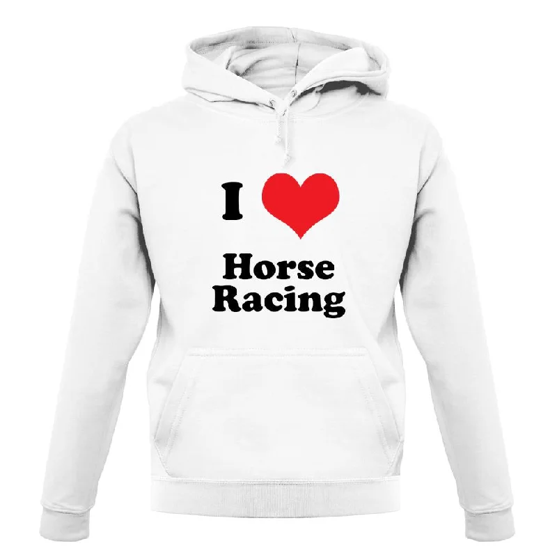 i-love-horse-racing-unisex-hoodie