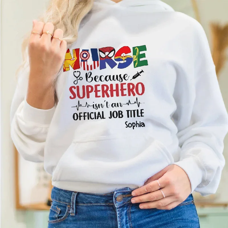 nurse-because-superhero-isnt-an-official-job-title-personalized-nurse-shirt-04nttn100922hh