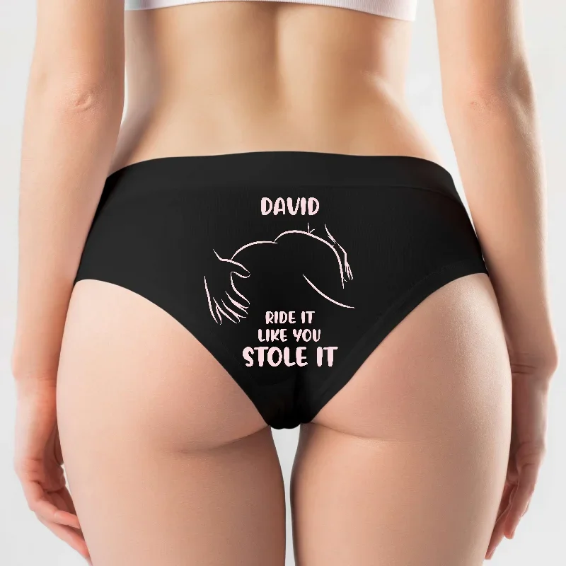 Personalized Gifts For Women Briefs Ride It Like You Stole It