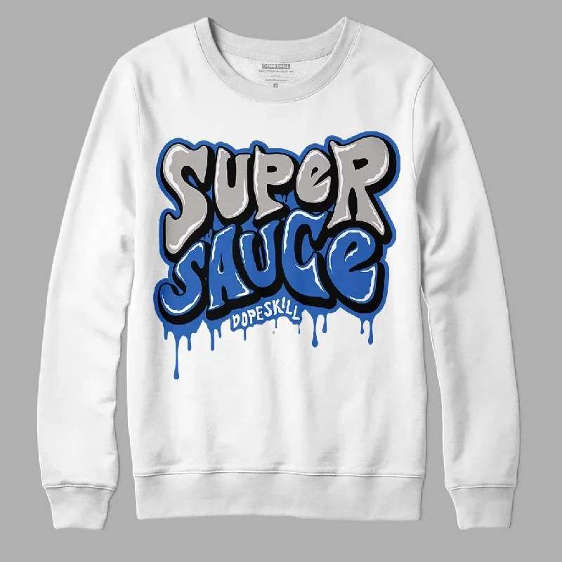 True Blue 1s DopeSkill Sweatshirt Super Sauce Graphic